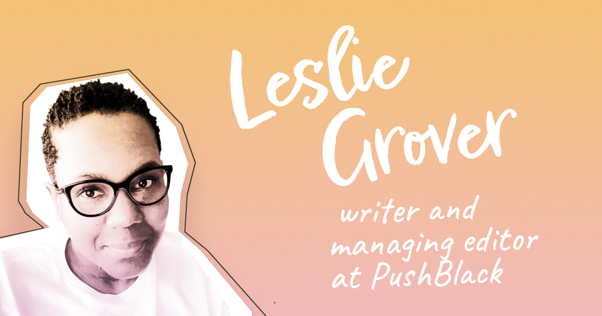 Leslie Grover on the Power of Stories to Change the World Managing Editor