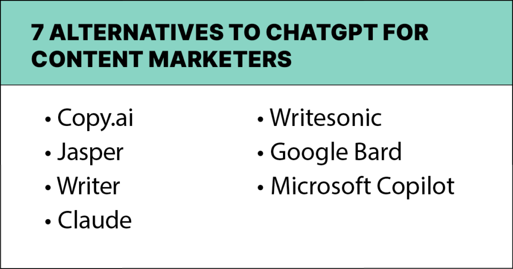 7 Alternatives to ChatGPT for Content Marketers